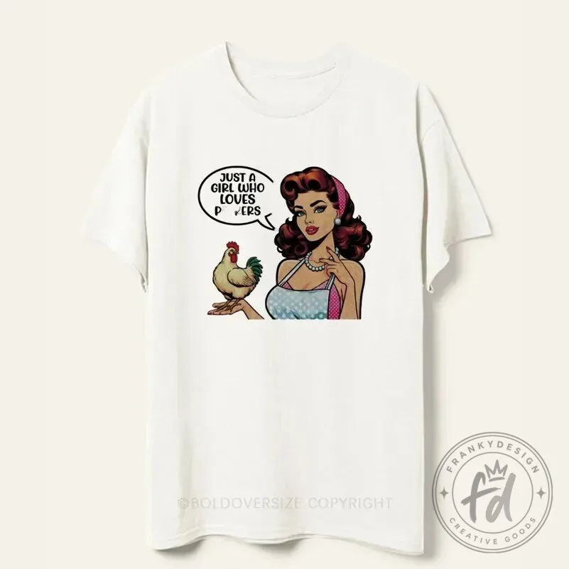 Just A Girl Who Loves Peckers Funny Chicken Lover Humor T-Shirt