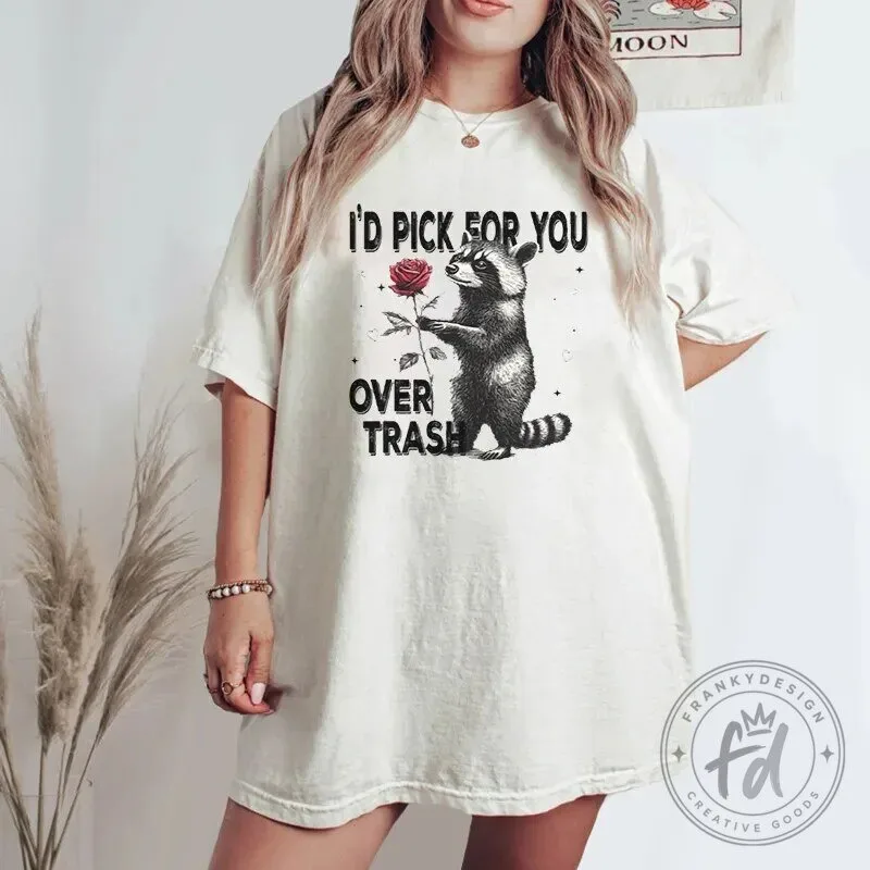 Funny Raccoon I'd Pick For You Over Trash Vintage Graphic T-Shirt
