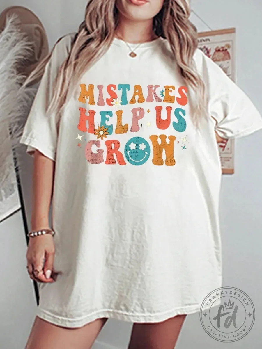 Retro Mistakes Help Us Grow Inspirational Quote Oversized T-Shirt